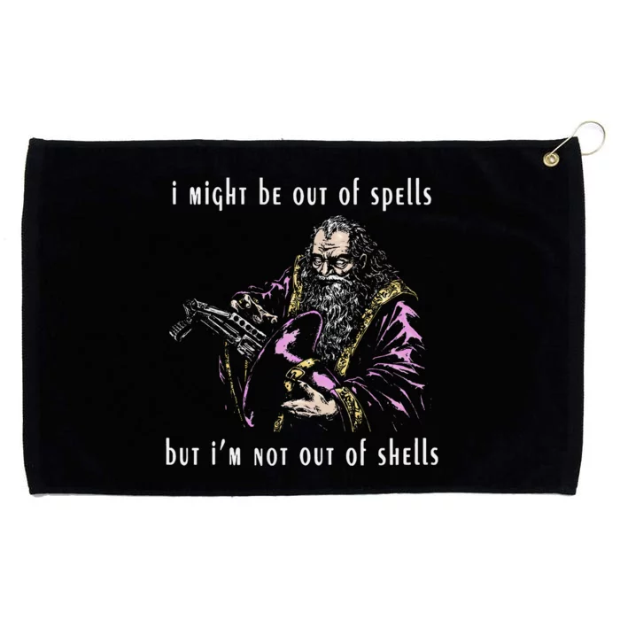 I Might Be Out Of Spells But IM Not Out Of Shells Up Grommeted Golf Towel