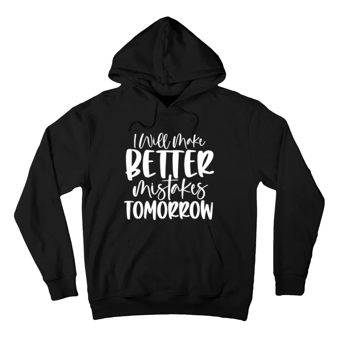 IWill Make Better Hoodie