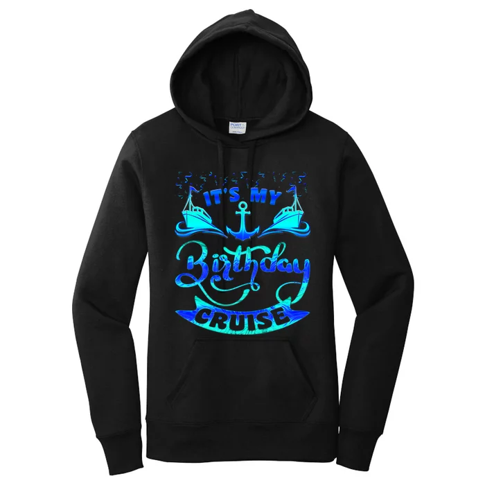 Its My Birthday Cruise Matching Family Women's Pullover Hoodie