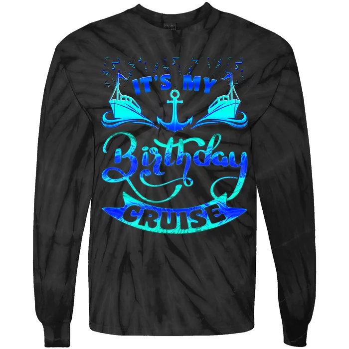 Its My Birthday Cruise Matching Family Tie-Dye Long Sleeve Shirt