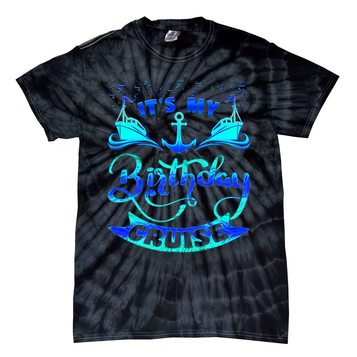 Its My Birthday Cruise Matching Family Tie-Dye T-Shirt