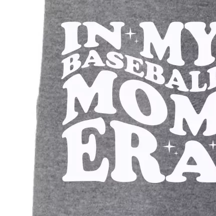 In My Baseball Mom Era Doggie 3-End Fleece Hoodie