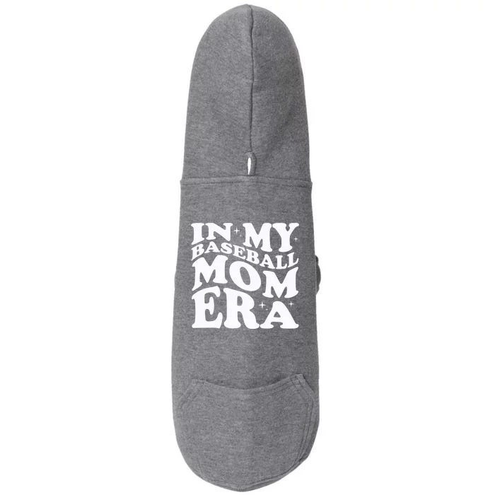 In My Baseball Mom Era Doggie 3-End Fleece Hoodie