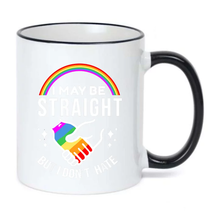 I May Be Straight But I Don't Hate LGBT Gay Pride Black Color Changing Mug