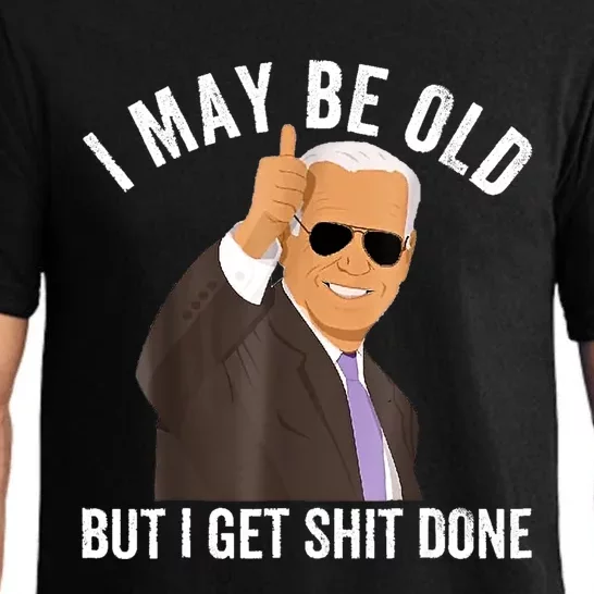 I May Be Old But I Get Shit Done Pajama Set