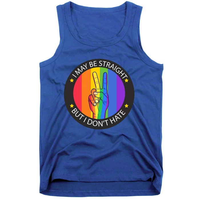 I May Be Straight But I DonT Hate Lgbt Pride Funny Gift Tank Top