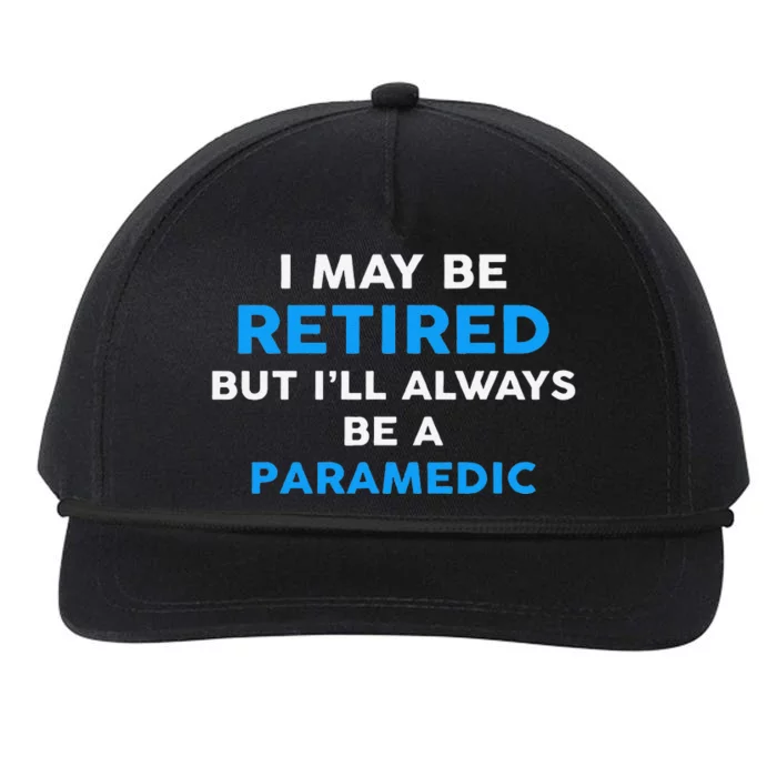 I May Be Retired But ILl Always Be A Paramedic Snapback Five-Panel Rope Hat