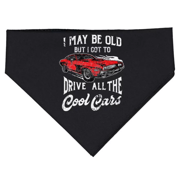 I May Be Old But I Got To Drive All The Cool Cars USA-Made Doggie Bandana