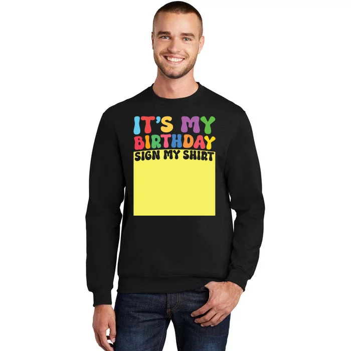 Its My Birthday Sign My Women Men Adult Funny Sweatshirt