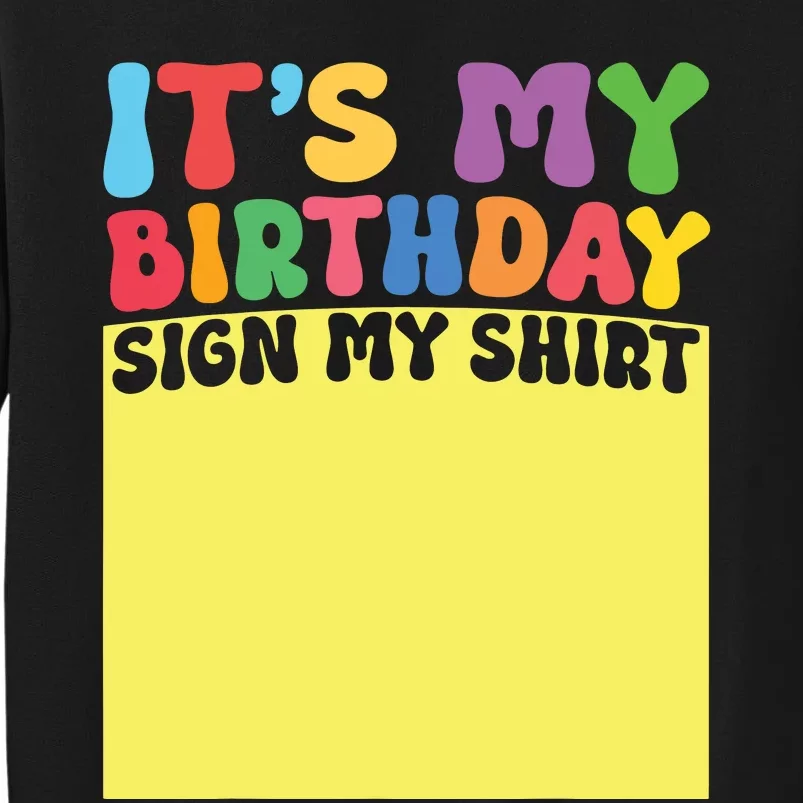 Its My Birthday Sign My Women Men Adult Funny Sweatshirt