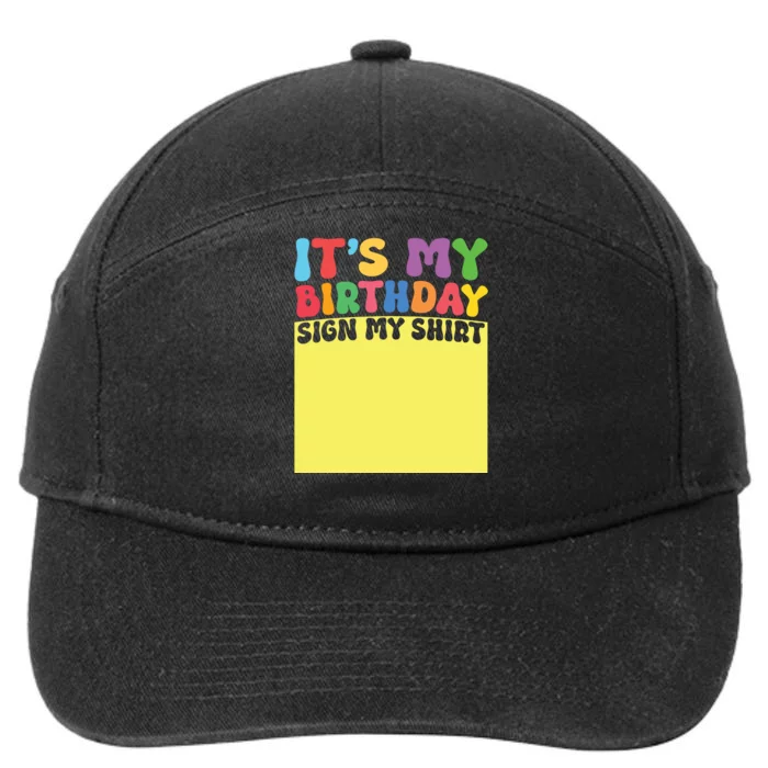 Its My Birthday Sign My Women Men Adult Funny 7-Panel Snapback Hat