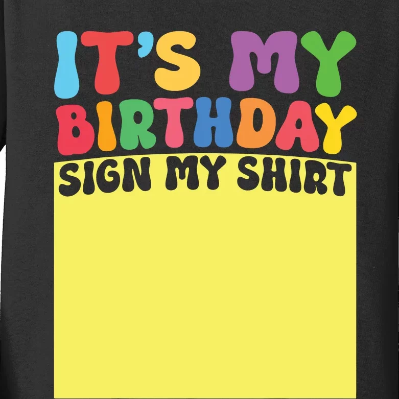 Its My Birthday Sign My Women Men Adult Funny Kids Long Sleeve Shirt