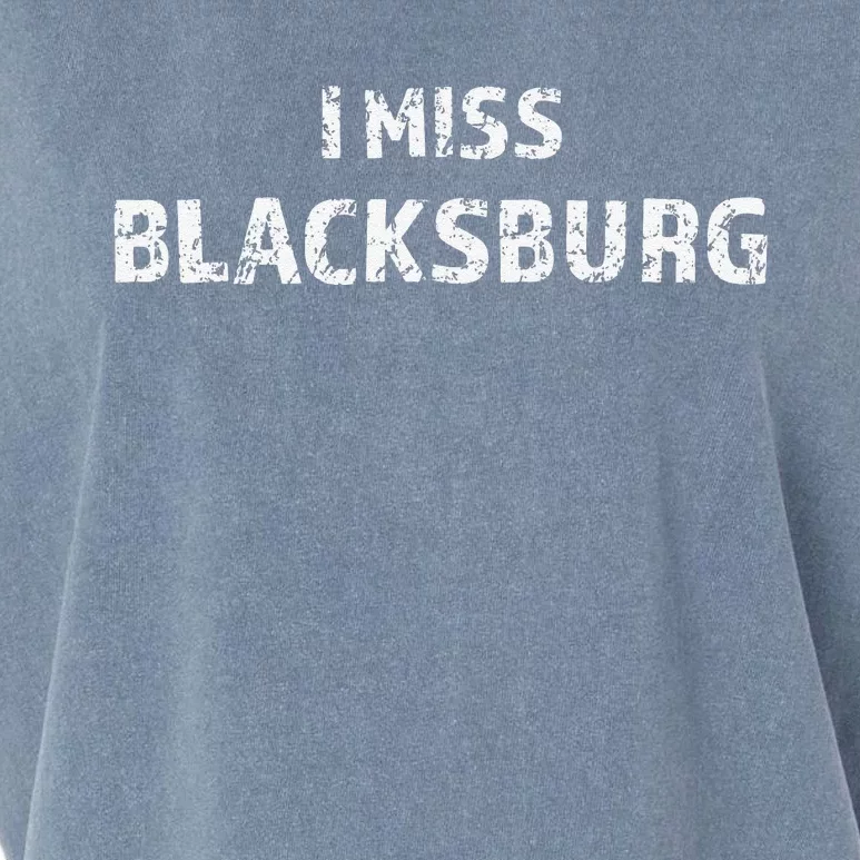 I Miss Blacksburg Cute Gift Virginia Va Love Garment-Dyed Women's Muscle Tee