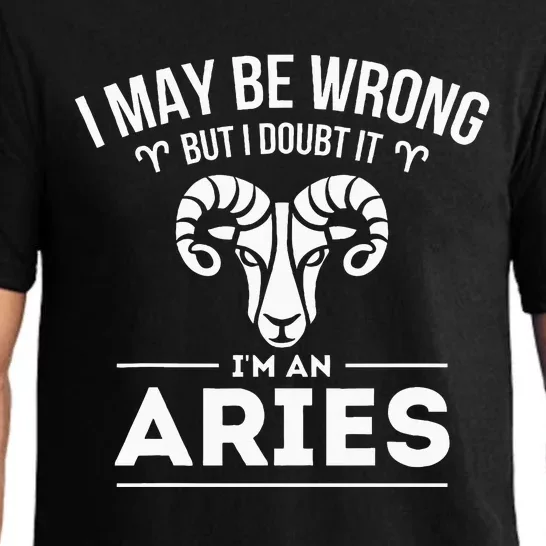 I May Be Wrong But I Doubt It Aries Zodiac Sign Horoscope Pajama Set