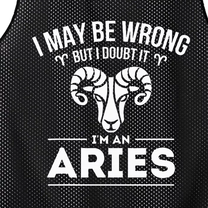 I May Be Wrong But I Doubt It Aries Zodiac Sign Horoscope Mesh Reversible Basketball Jersey Tank