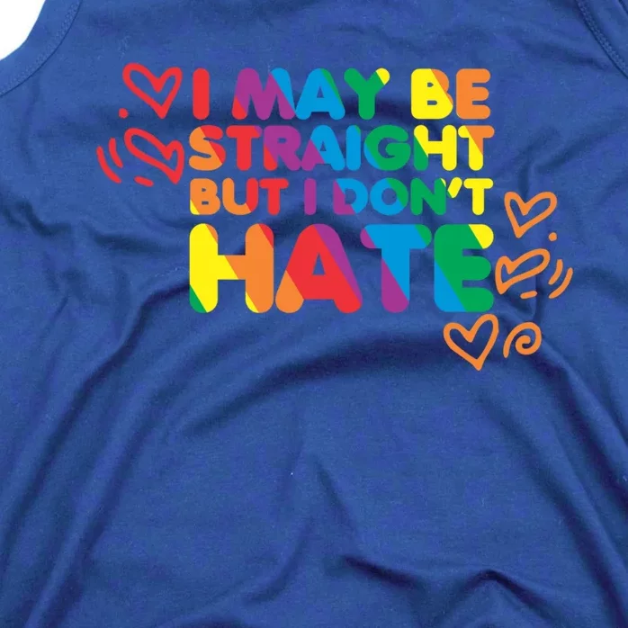 I May Be Straight But I Dont Hate Pride Support Gift Tank Top