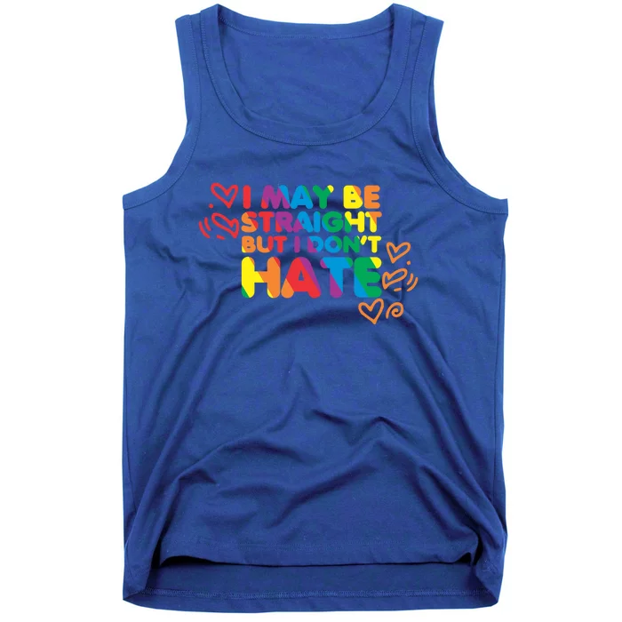 I May Be Straight But I Dont Hate Pride Support Gift Tank Top