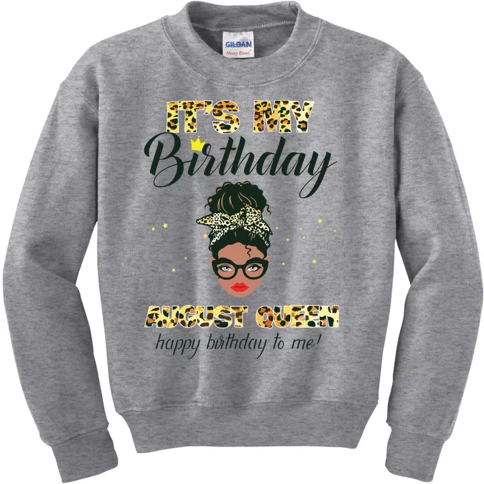 Its My Birthday August Melanin Queen Black Girl Women Kids Sweatshirt