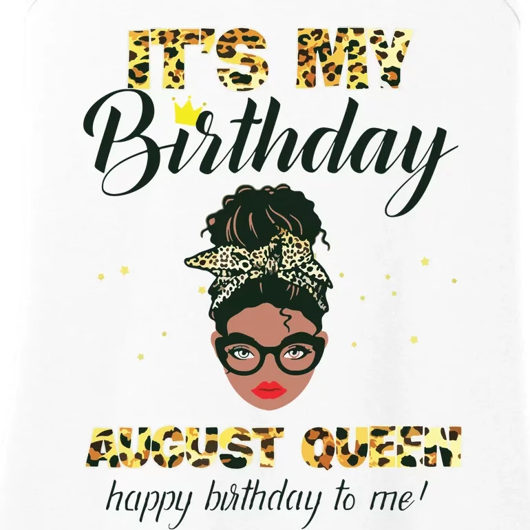 Its My Birthday August Melanin Queen Black Girl Women Ladies Essential Tank