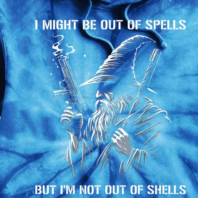 I Might Be Out Of Spells But IM Not Out Of Shells Funny Tie Dye Hoodie