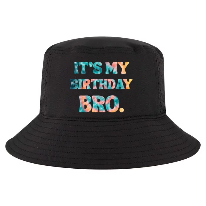 It's My Birthday Bro Tie Dye Birthday Party Family Cool Comfort Performance Bucket Hat