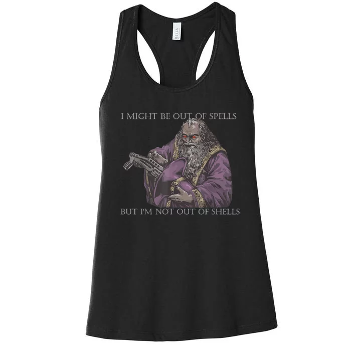 I Might Be Out Of Spells But Im Not Out Of Shells Women's Racerback Tank