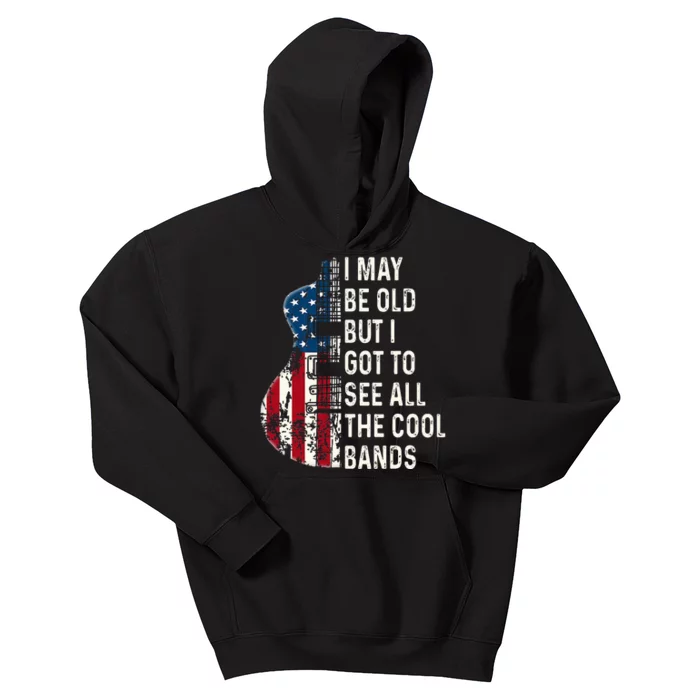 I May Be Old But I Got To See All The Cool Bands Concert Kids Hoodie