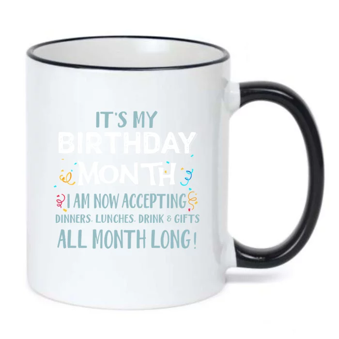 ItS My Birthday Month Funny Birthday Funny Gift Funny Gift Black Color Changing Mug