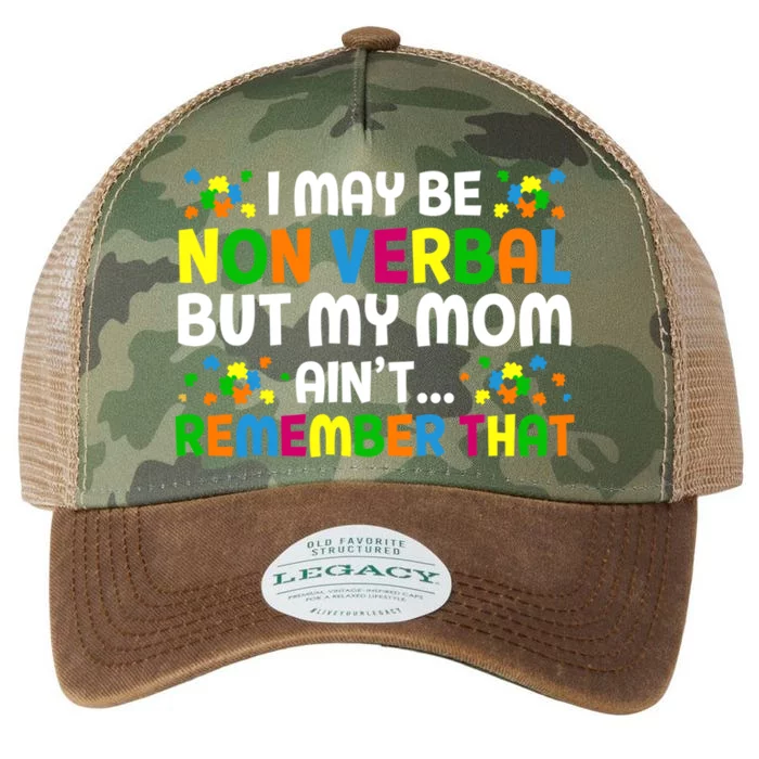 I May Be Non Verbal Nonverbal Autism Awareness Gift Legacy Tie Dye Trucker Hat