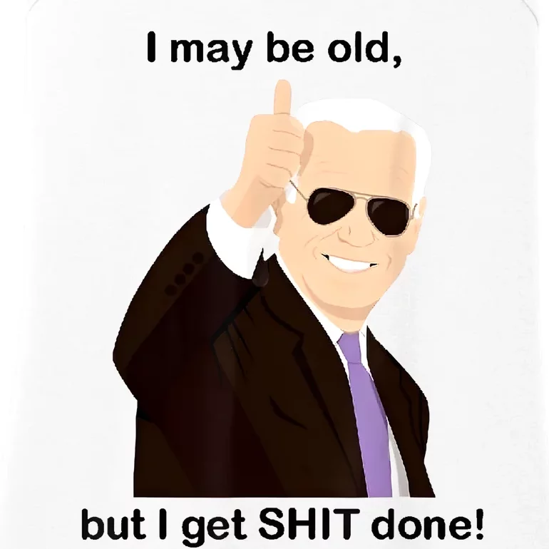 I May Be Old But I Get Shit Done Ladies Essential Tank