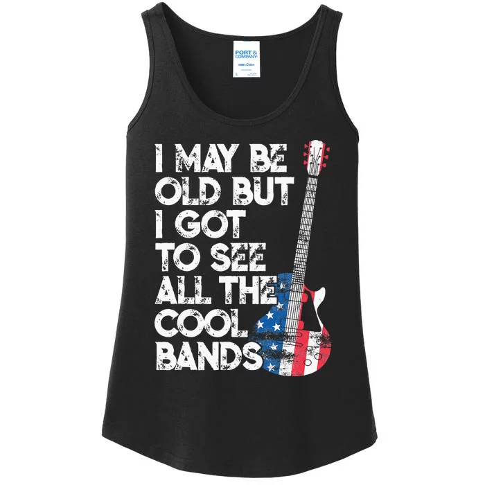 I May Be Old But I Got To See All The Cool Bands Ladies Essential Tank