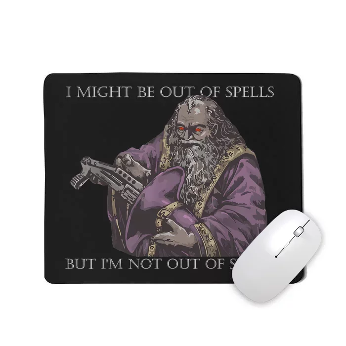 I Might Be Out Of Spells But IM Not Out Of Shells Mousepad