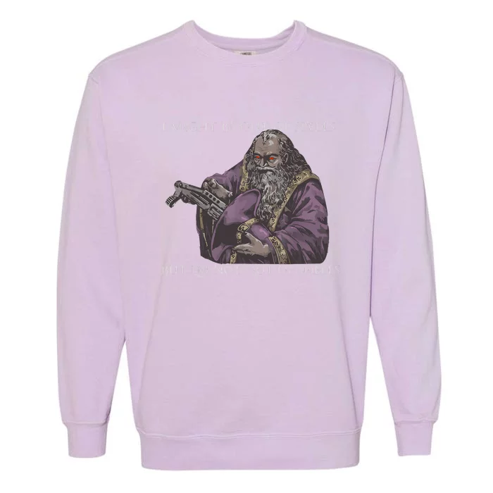 I Might Be Out Of Spells But IM Not Out Of Shells Garment-Dyed Sweatshirt