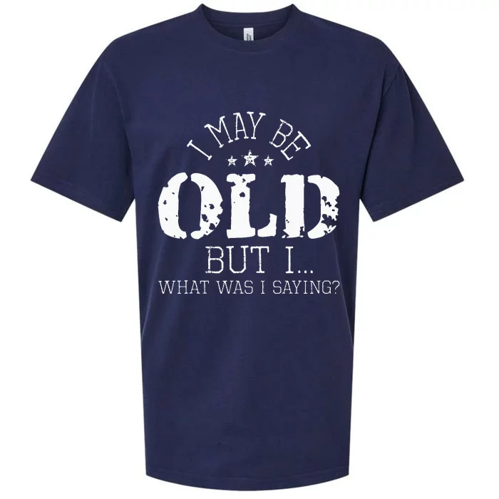 I May Be Old Old People Senior Citizen Retiree Old Age Sueded Cloud Jersey T-Shirt