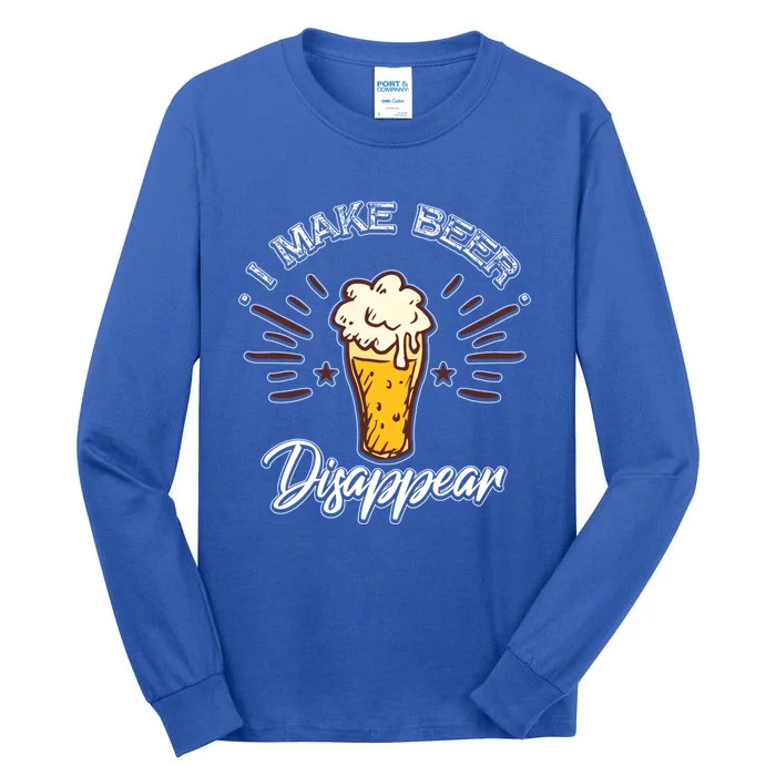 I Make Beer Disappear Funny Alcohol Liquor Gift Tall Long Sleeve T-Shirt