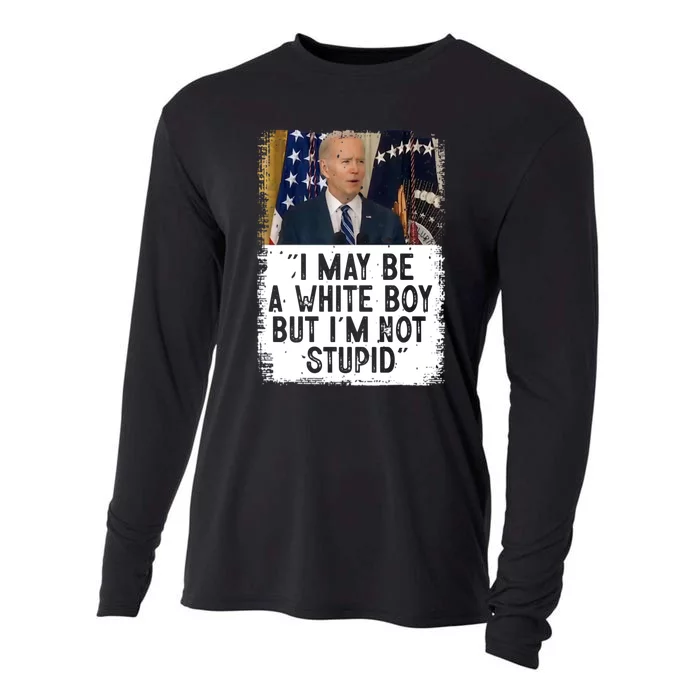 I May Be A White Boy But I'm Not Stupid Biden Cooling Performance Long Sleeve Crew