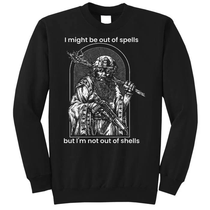 I Might Be Out Of Spells But IM Not Out Of Shells Sweatshirt