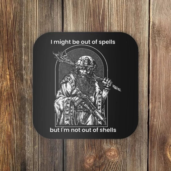 I Might Be Out Of Spells But IM Not Out Of Shells Coaster