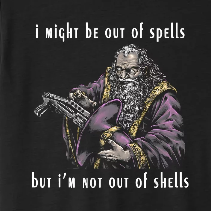 I Might Be Out Of Spells But IM Not Out Of Shells Up ChromaSoft Performance T-Shirt