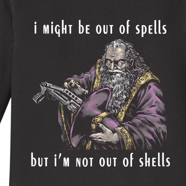 I Might Be Out Of Spells But IM Not Out Of Shells Up Baby Long Sleeve Bodysuit