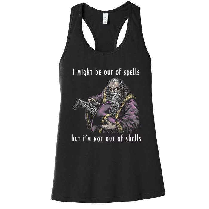 I Might Be Out Of Spells But IM Not Out Of Shells Up Women's Racerback Tank