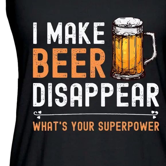 I Make Beer Disappear Whats Your Superpower Funny Drinking Ladies Essential Flowy Tank