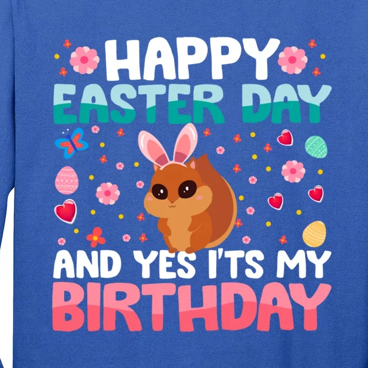 It's My Birthday And Easter Day Happy To Me You Squirrel Gift Tall Long Sleeve T-Shirt