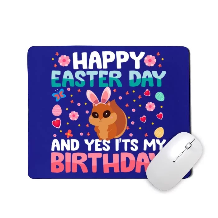 It's My Birthday And Easter Day Happy To Me You Squirrel Gift Mousepad