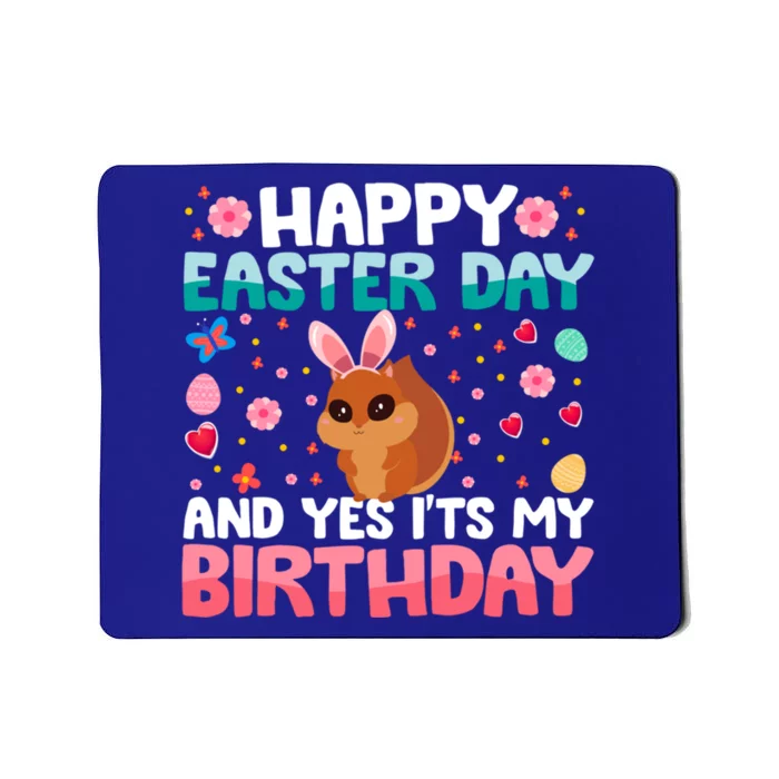 It's My Birthday And Easter Day Happy To Me You Squirrel Gift Mousepad