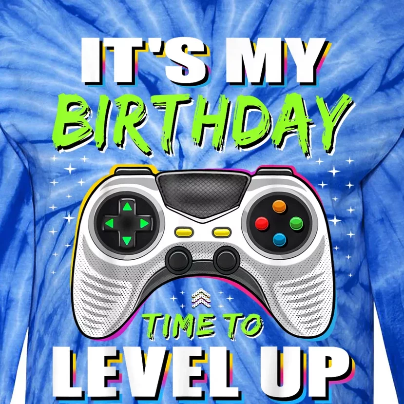 Its My Birthday Boy Time To Level Up Video Game Gift Tie-Dye Long Sleeve Shirt