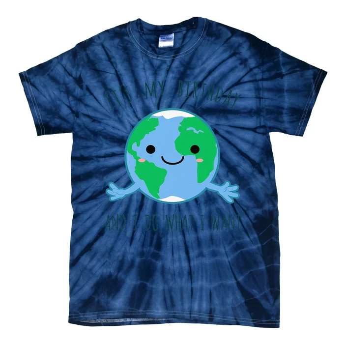 Its My Birthday Earth Day, Fun Conserve Recycle Tie-Dye T-Shirt