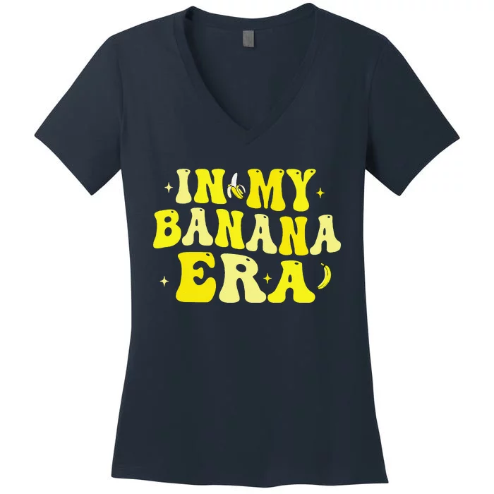 In My Banana Era Funny Banana Lover Retro Bananas Women's V-Neck T-Shirt