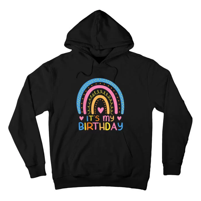 IT’S MY BIRTHDAY RAINBOW For Women Ns Girls Gift Tall Hoodie