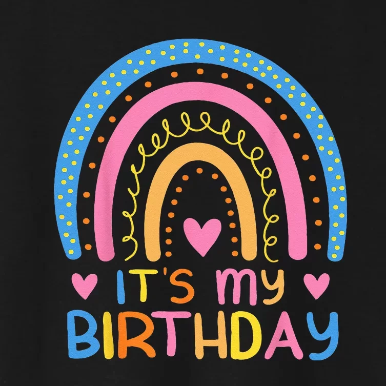 IT’S MY BIRTHDAY RAINBOW For Women Ns Girls Gift Women's Crop Top Tee